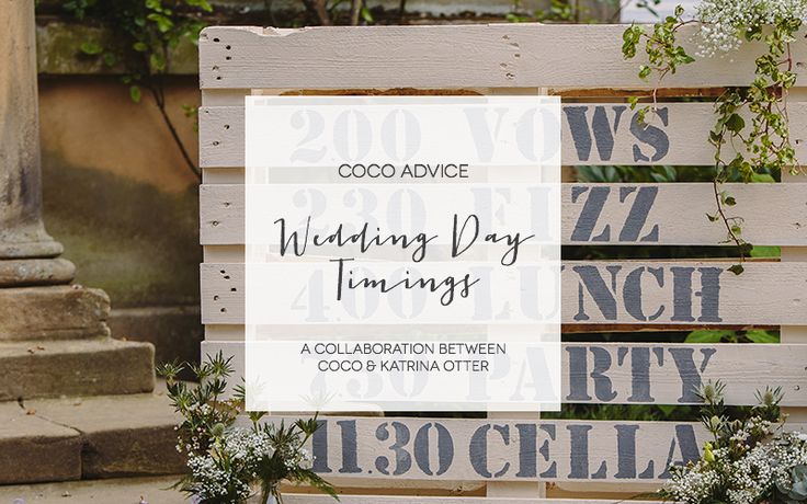 A Guide to Wedding Day Timings Katrina Otter Wedding Planner